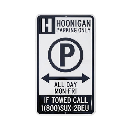 Hoonigan Official Parking Only Metal Sign