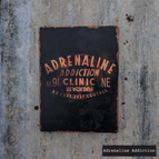 Green Adrenaline Addiction (Metal Sign)